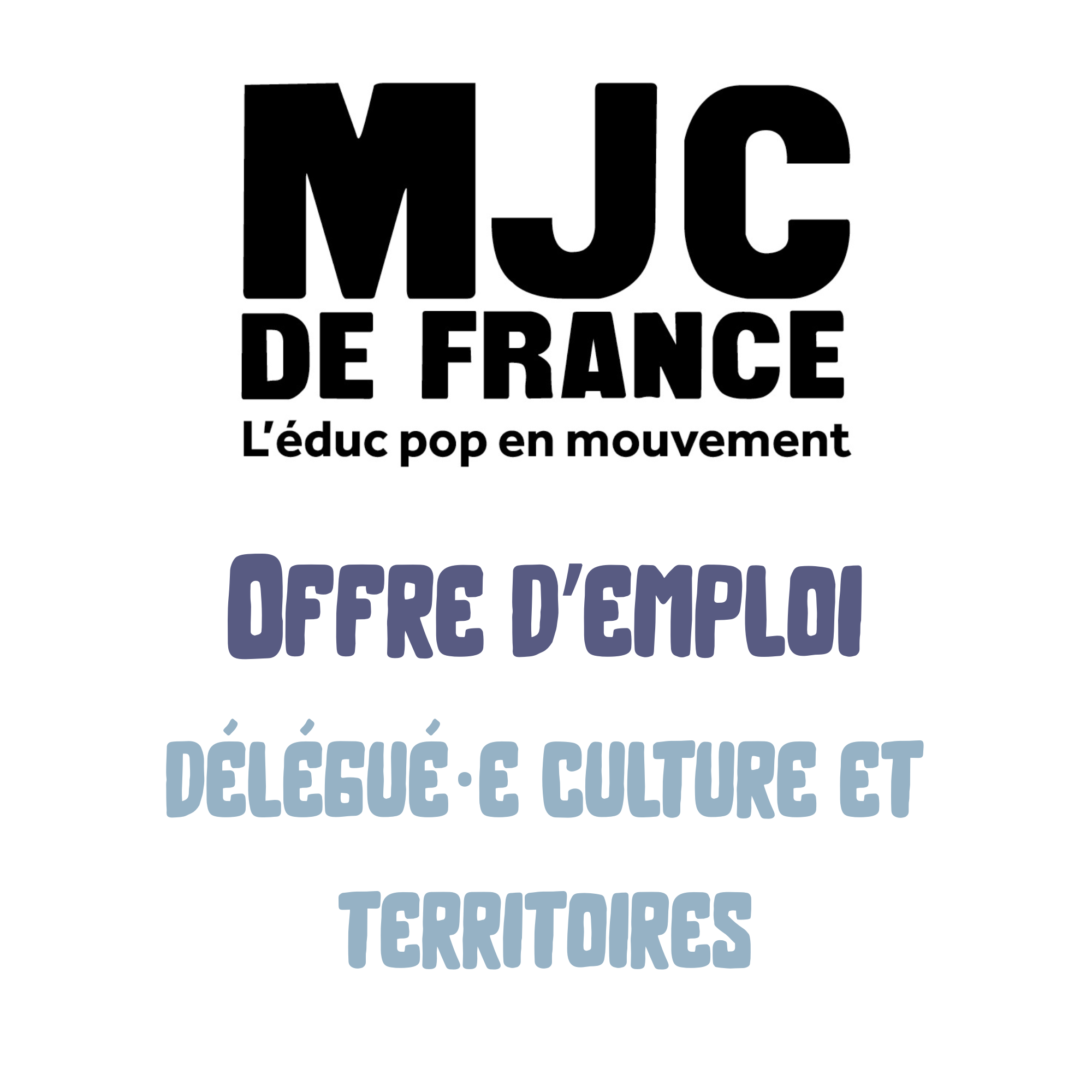 MJC de France recherche un·e délégué·e culture et territoires offre d’emploi délégué·e culture et territoires