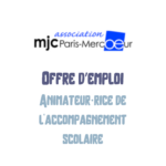 offre d’emploi animateur·rice de l’accompagnement scolaire MJC Paris-Mercœur